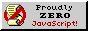 No JavaScript!